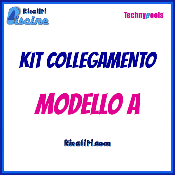 Kit Collegamento Piscina Filtro Technypools Modello A www.risaliti.com